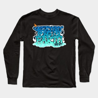 Greatest Song on Earth Long Sleeve T-Shirt